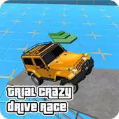 Free play online Trial Crazy Drive Race APK