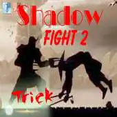 Free play online Trick ShadowFight 2 Win Faster APK Free play online Trick ShadowFight 2 Win Faster APK