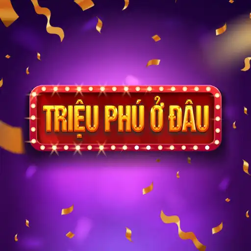 Play Triệu Phú Ở Đâu APK Play Triệu Phú Ở Đâu APK