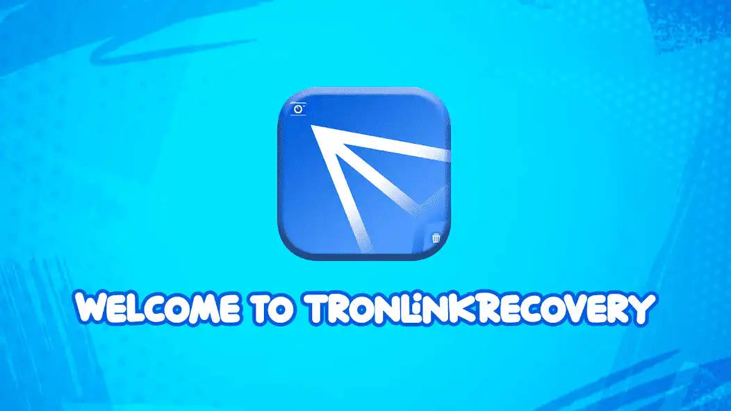 Play TronlinkRecovery  and enjoy TronlinkRecovery with UptoPlay