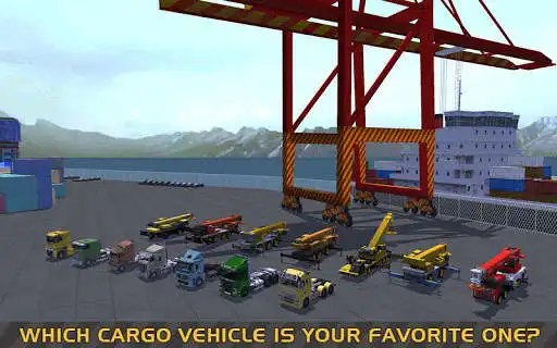 Play Truck  Crane SIM : Cargo Ship