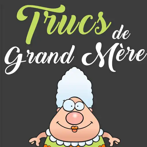 Play Trucs de Grand mère APK Play Trucs de Grand mère APK