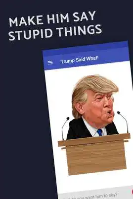 Play Trump Said What