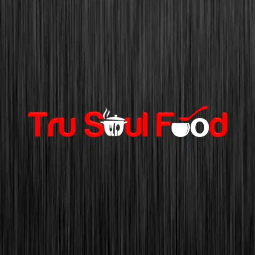 Play Tru Soul Food Kitchen APK Play Tru Soul Food Kitchen APK