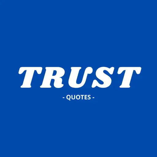 Play Trust Sayings and Quotes APK