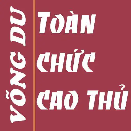 Play Truyen Vong du Toan chuc cao thu offline APK