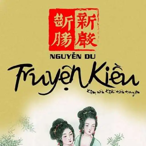 Free play online Truyện Kiều (Đặc Sắc) APK Free play online Truyện Kiều (Đặc Sắc) APK