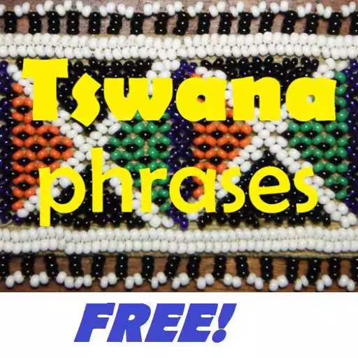 Free play online Tswana Phrases Language tutor APK Free play online Tswana Phrases Language tutor APK