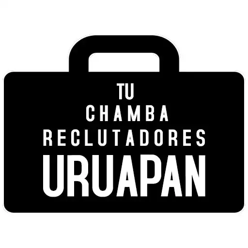 Play Tu Chamba Reclutadores Uruapan APK