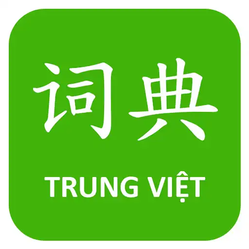 Play Tu dien Trung Viet APK Play Tu dien Trung Viet APK