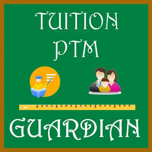 Play Tuition PTM - Guardian APK Play Tuition PTM - Guardian APK