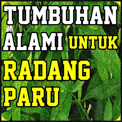 Play Tumbuhan Alami Untuk Radang Paru Paru APK