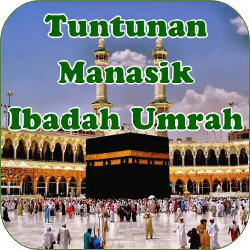 Play Tuntunan Manasik Umrah APK Play Tuntunan Manasik Umrah APK