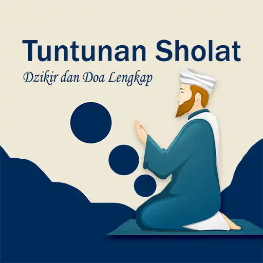 Play Tuntunan Sholat Dzikir dan doa Lengkap APK