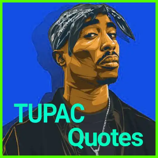 Play Tupac Quotes-2Pac Quotes APK