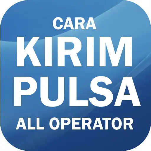 Play Tutorial Cara Kirim Pulsa All Operator APK Play Tutorial Cara Kirim Pulsa All Operator APK