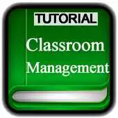 Free play online Tutorials for Classroom Management Offline APK