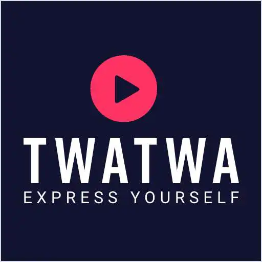 Play TWATWA: Create, Share Videos and Express Yourself. APK