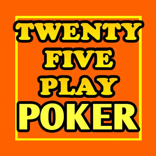 Play Twenty-Five Play Poker APK