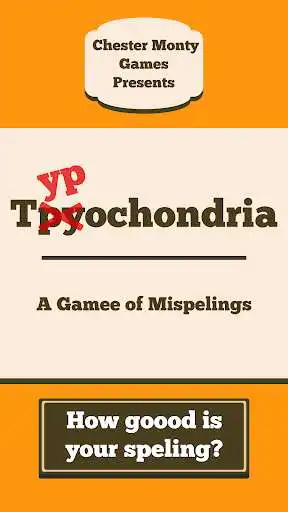 Play Typochondria  and enjoy Typochondria with UptoPlay
