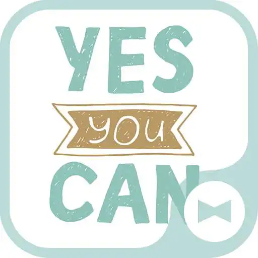 Run free android online Typography Wallpaper Yes You Can Theme APK