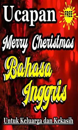 Play Ucapan Natal Bahasa Inggris Buat Keluarga, Kekasih  and enjoy Ucapan Natal Bahasa Inggris Buat Keluarga, Kekasih with UptoPlay