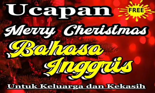 Play Ucapan Natal Bahasa Inggris Buat Keluarga, Kekasih as an online game Ucapan Natal Bahasa Inggris Buat Keluarga, Kekasih with UptoPlay