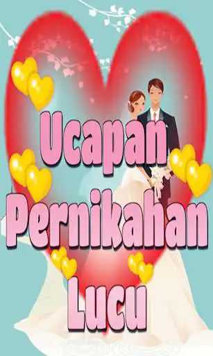 Play ucapan pernikahan lucu  and enjoy ucapan pernikahan lucu with UptoPlay