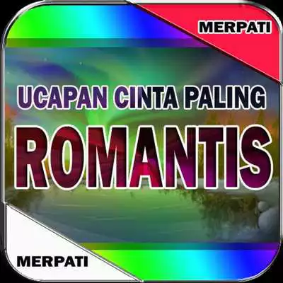 Play Ucapan Romatis Pacar Tercinta,