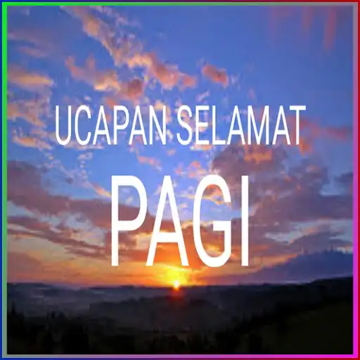 Play Ucapan Selamat Pagi APK Play Ucapan Selamat Pagi APK