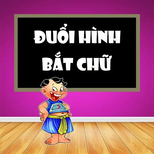 Play Đuổi Hình Bắt Chữ - Mới Nhất APK