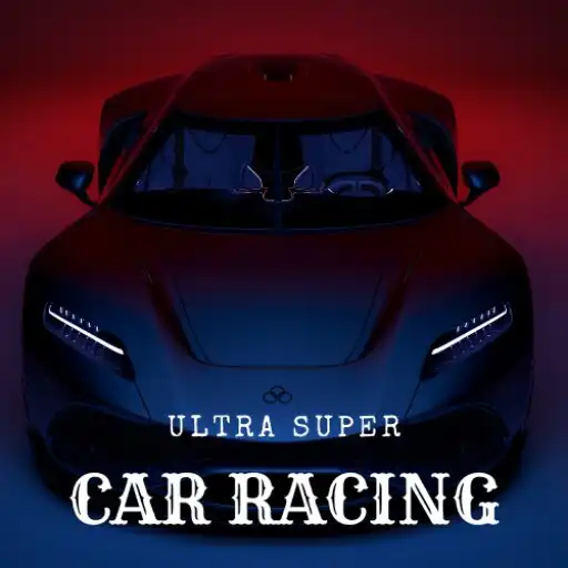 Play Ultra Super Car Racing APK