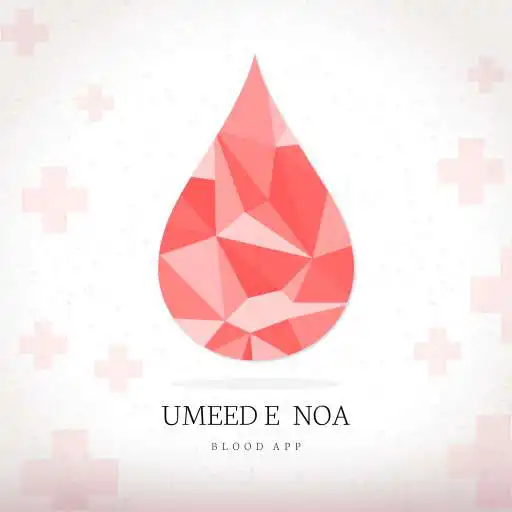 Play UMEED E NOA Blood App APK