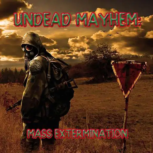 Play Undead Mayhem: Mass Extermination APK Play Undead Mayhem: Mass Extermination APK