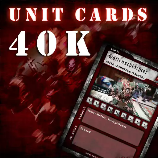 Run free android online Unit Cards 40k APK