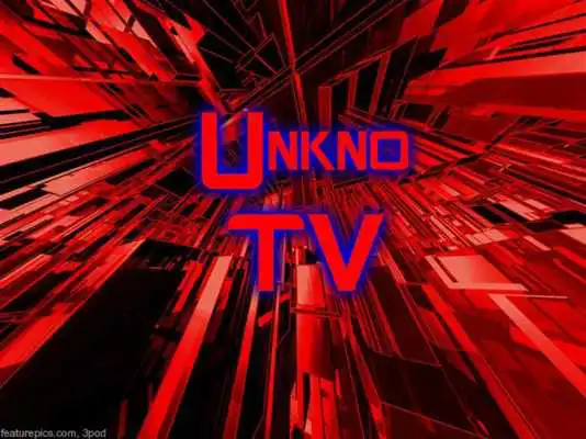 Play Unkno TV Play Unkno TV
