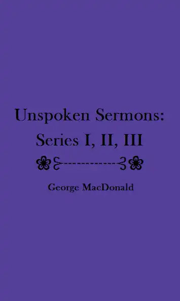 Play Unspoken Sermons, Series eBook  and enjoy Unspoken Sermons, Series eBook with UptoPlay
