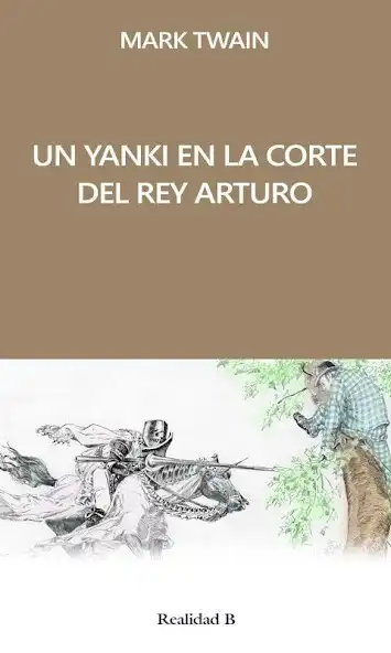 Play UN YANKI EN LA CORTE DEL REY ARTURO - LIBRO  and enjoy UN YANKI EN LA CORTE DEL REY ARTURO - LIBRO with UptoPlay