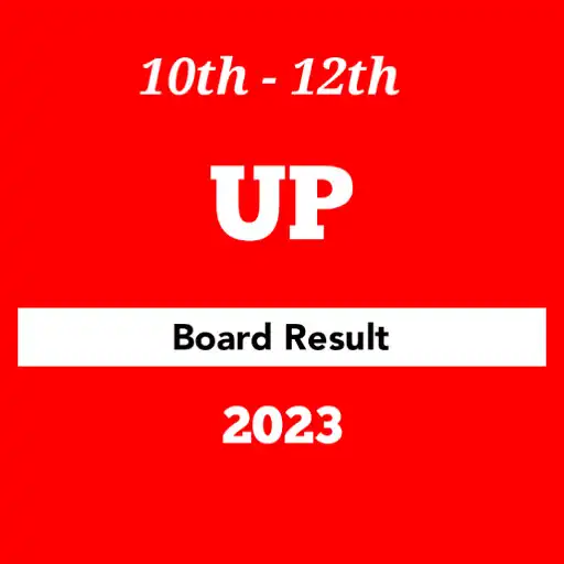 Play UP Board Result 2023 To 2024 APK Play UP Board Result 2023 To 2024 APK