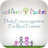 Free play online Uplifting Families APK Free play online Uplifting Families APK