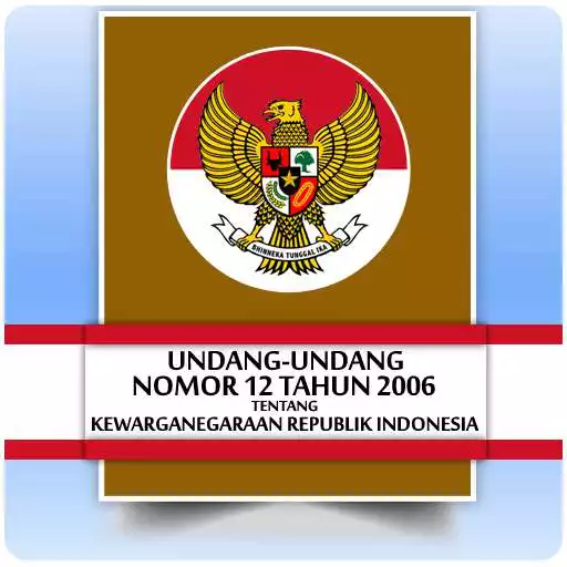 Run free android online UU Kewarganegaraan (Nomor 12 Tahun 2006) APK