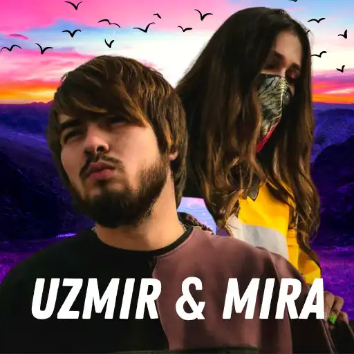 Play UZmir va Mira Onasi Qoshiqlar APK