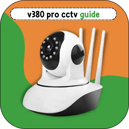 Play v380 pro cctv guide APK Play v380 pro cctv guide APK