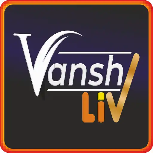 Play Vanshliv APK