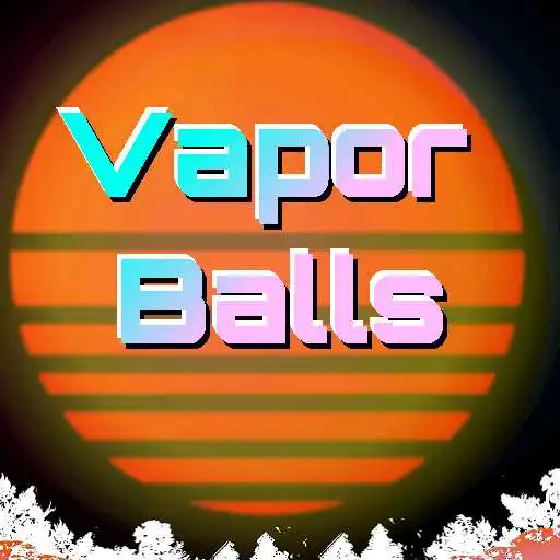 Play Vapor Balls APK Play Vapor Balls APK