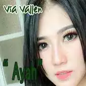 Free play online Via Vallen Ayah APK Free play online Via Vallen Ayah APK