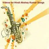 Free play online Videos for Akshay Kumar Songs APK Free play online Videos for Akshay Kumar Songs APK