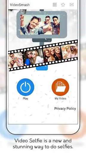 Play Video Smash - Video Selfies