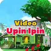 Free play online Video UPIN-IPIN APK Free play online Video UPIN-IPIN APK