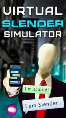 Play Virtual Slender Simulator